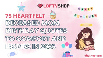 75 Heartfelt Deceased Mom Birthday Quotes to Comfort and Inspire in 2025