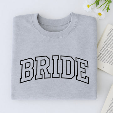 Bride Varsity Sweatshirt - Wedding Embroidered Apparel - Perfect Bachelorette Party Gift