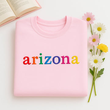 Custom Arizona State Sweatshirt - Rainbow Embroidered Letters - Grand Canyon State Pride Gift