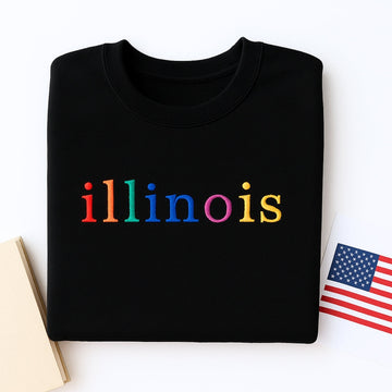 Custom Illinois State Sweatshirt - Rainbow Embroidered Letters - Prairie State Pride Gift