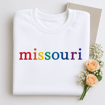 Custom Missouri State Sweatshirt - Rainbow Embroidered Letters - Show Me State Pride Gift
