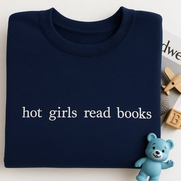 Hot Girls Read Books Hoodies - Empowered Book Lover Embroidered Sweaters - Confident Reading Gift