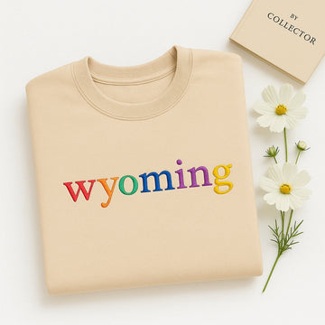Custom Wyoming State Sweatshirt - Rainbow Embroidered Letters - Cowboy State Pride Gift