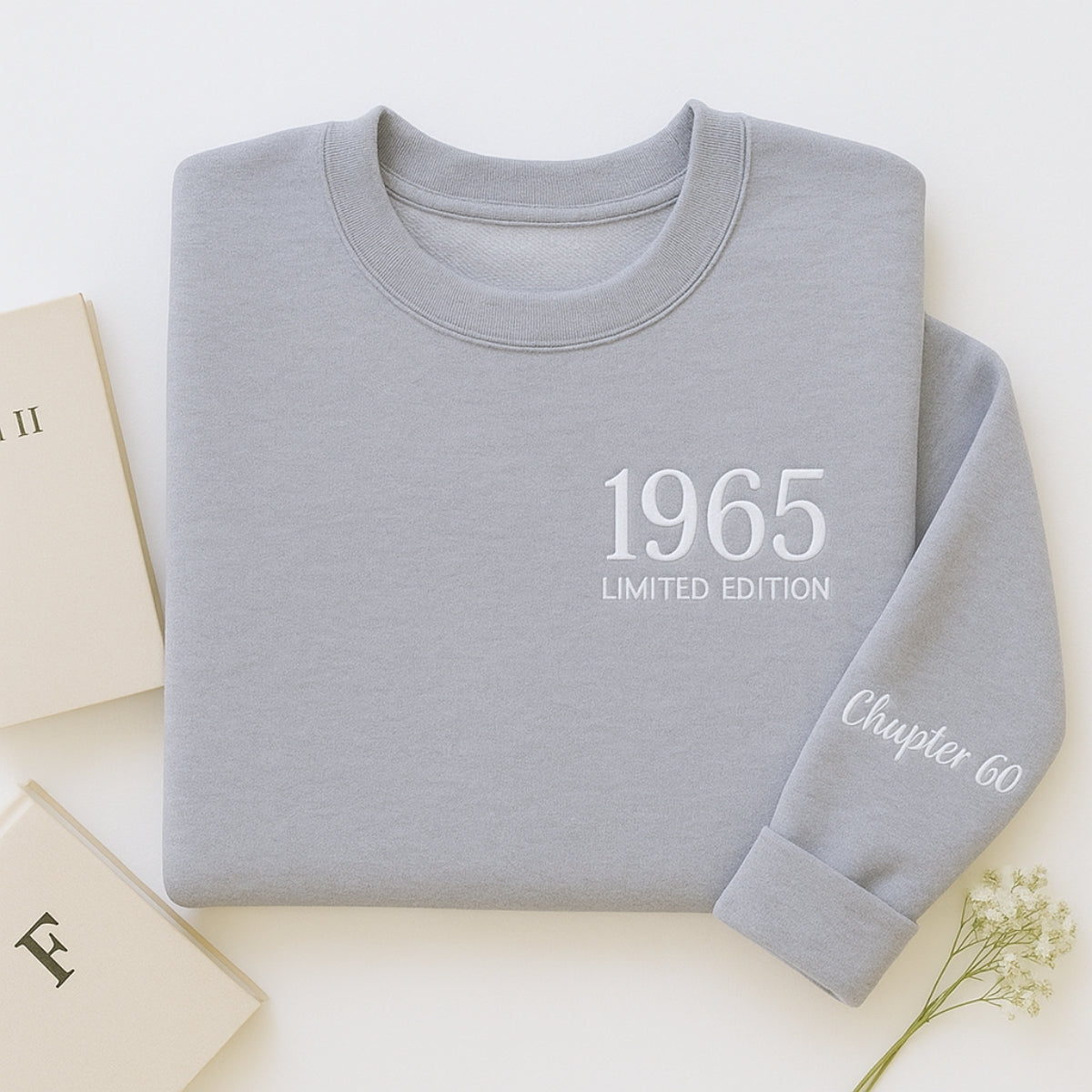 1965 Limited Edition Custom Embroidered Sweatshirt - Personalized 60th Birthday Gift Unisex
