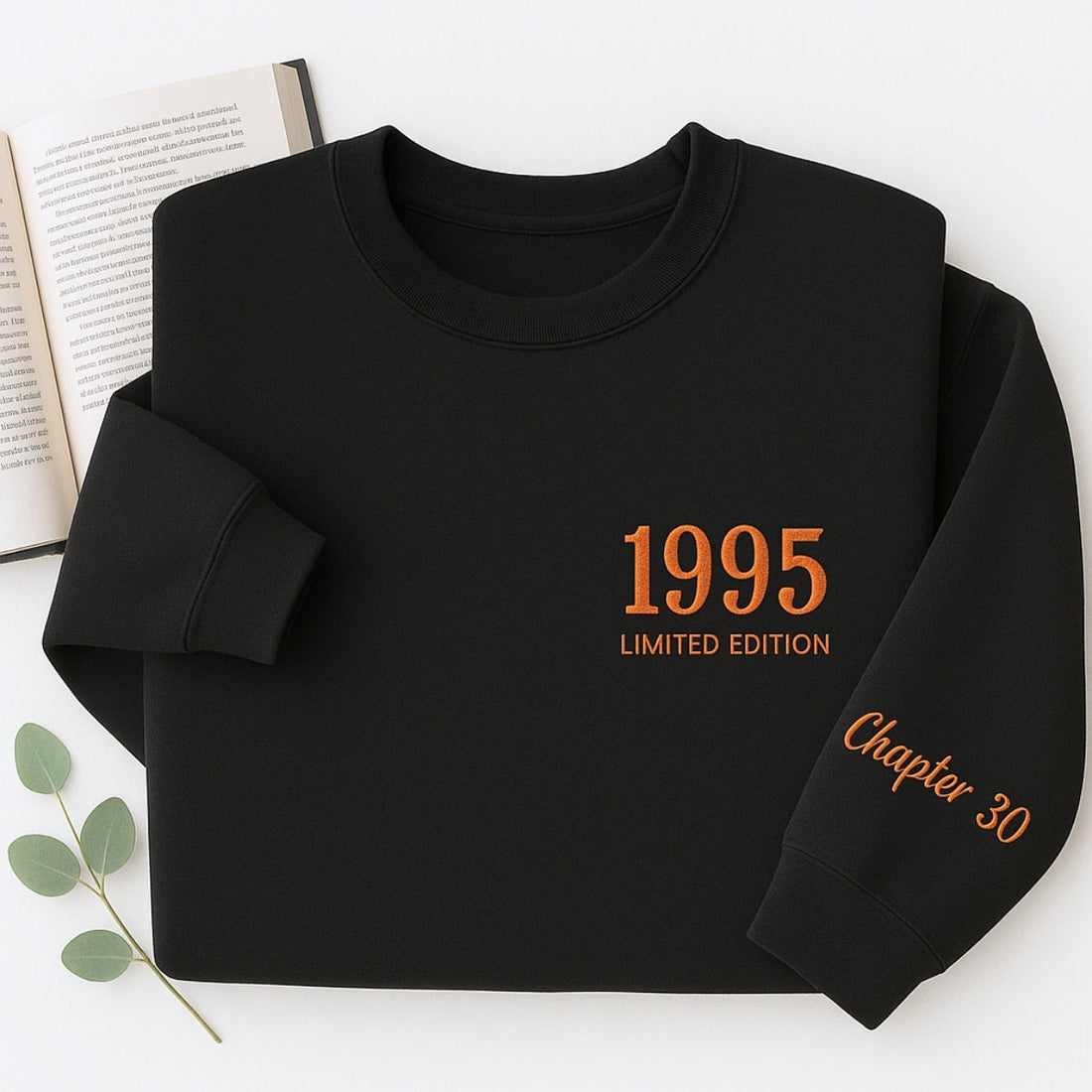 1995 Limited Edition Custom Embroidered Sweatshirt - Personalized 30th Birthday Gift