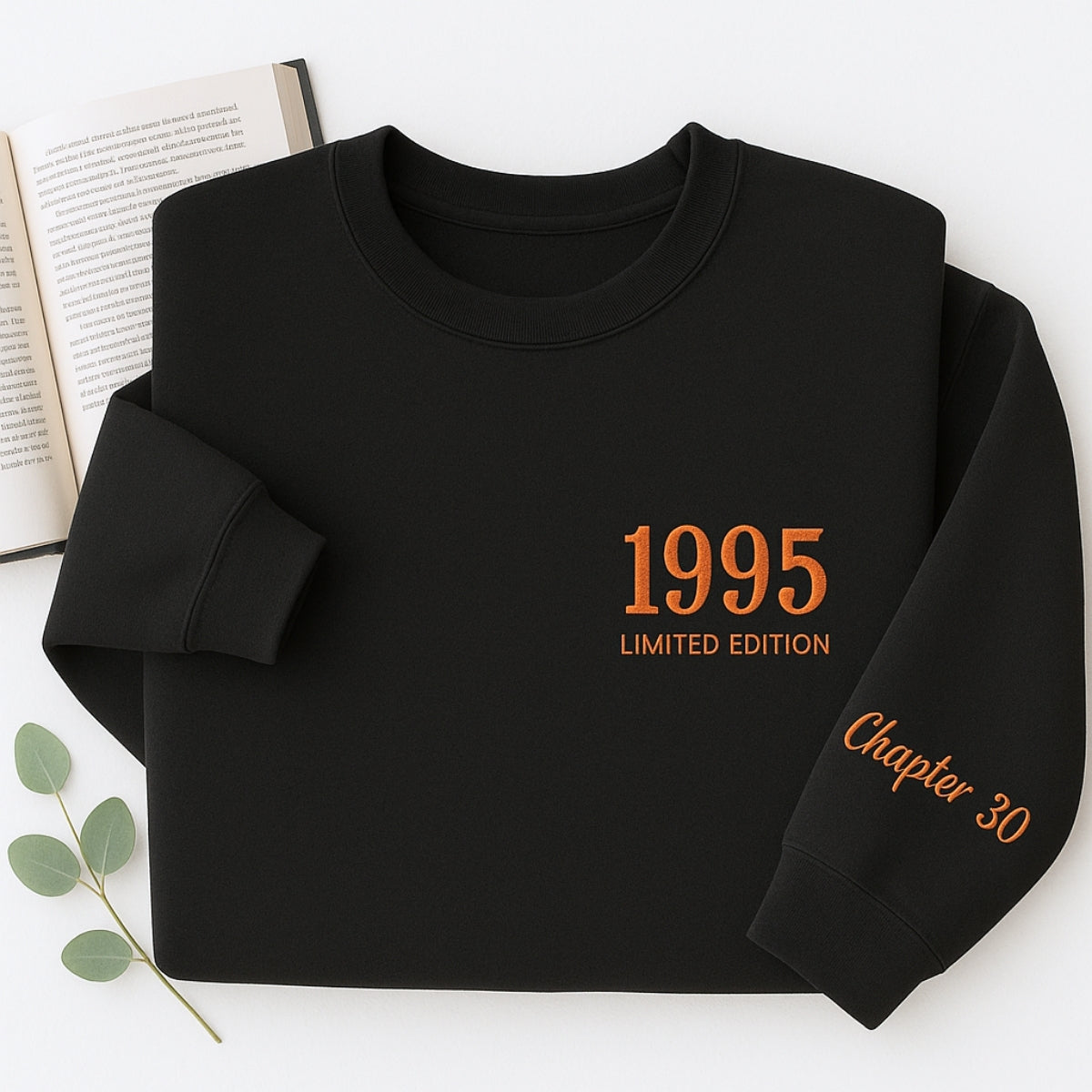1995 Limited Edition Custom Embroidered Sweatshirt - Personalized 30th Birthday Gift