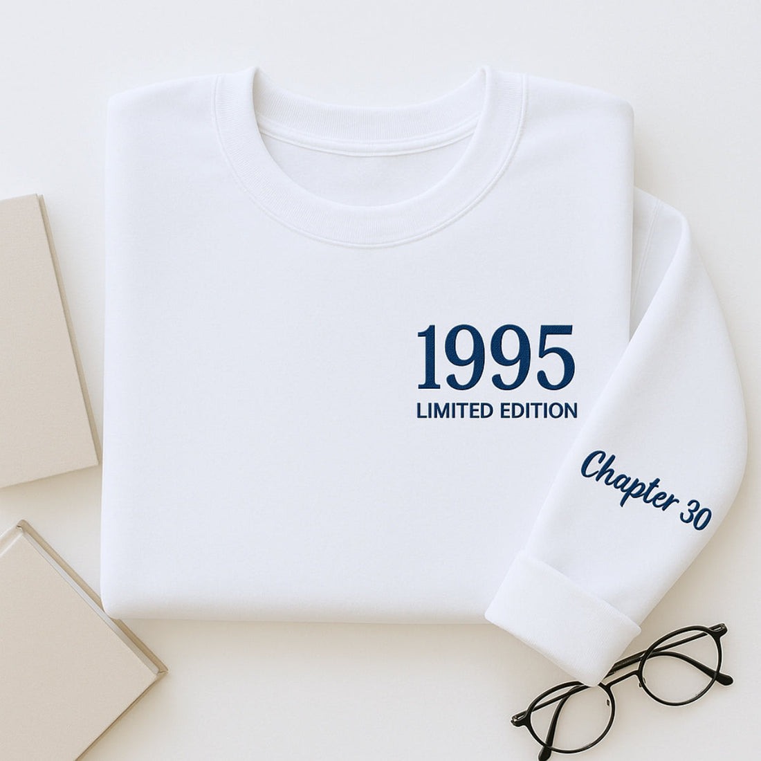 1995 Limited Edition Custom Embroidered Sweatshirt - Personalized 30th Birthday Gift