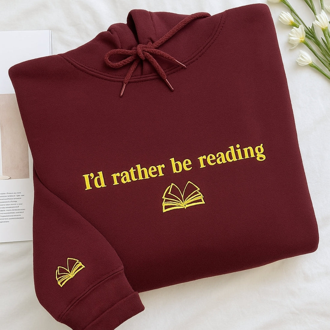 I'd Rather Be Reading Custom Embroidered Hoodie - Personalized Bookish Gift - Book Lover Sweatshirt