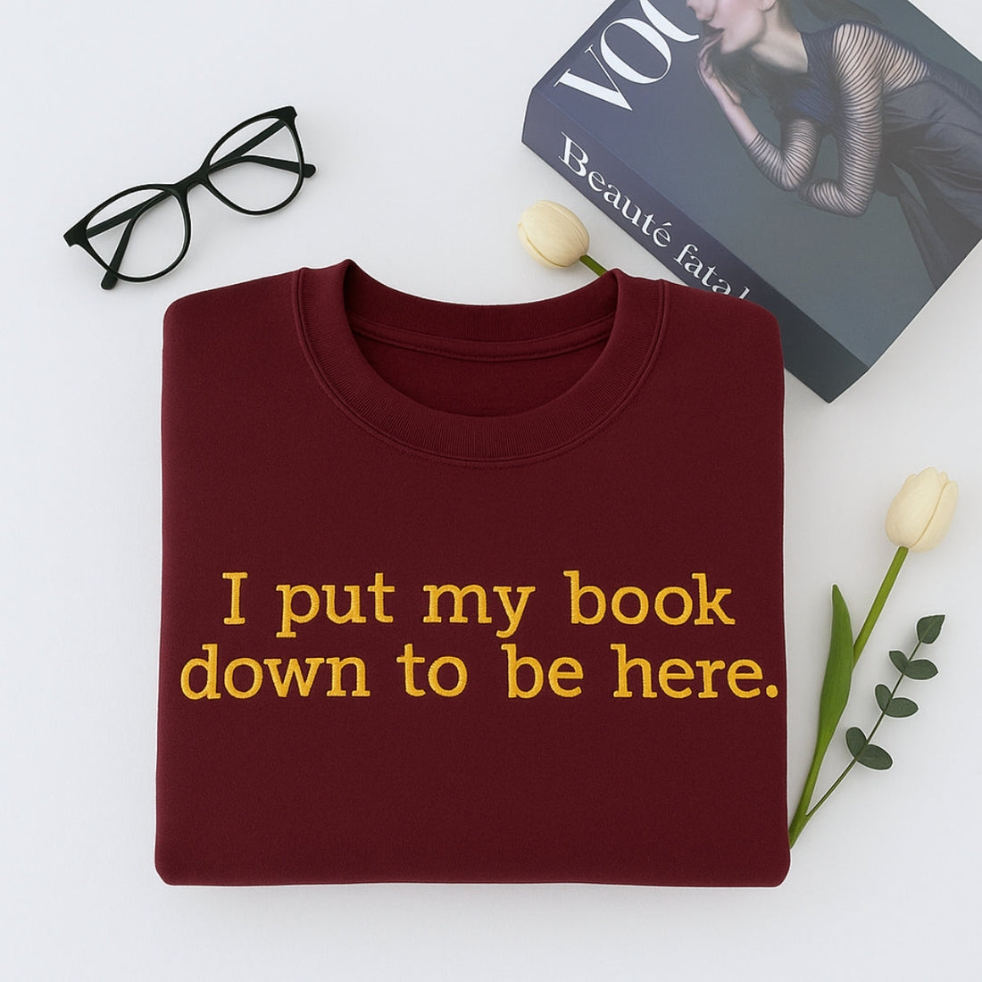 Book Lover Hoodies - I Put My Book Down Embroidered Sweaters - Funny Reading Gift