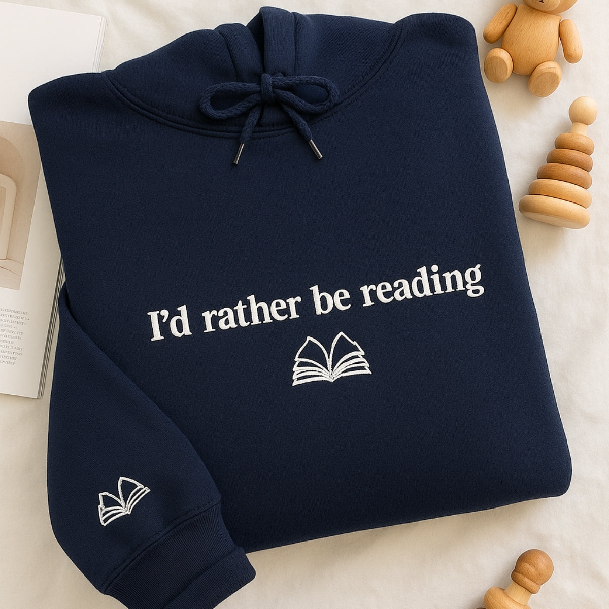 Book Lover Hoodies - I'd Rather Be Reading Embroidered Sweaters - Perfect Bookish Gift