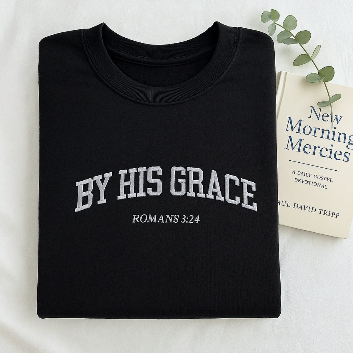 By His Grace Custom Embroidered Sweatshirt - Christian Faith Hoodie Gift