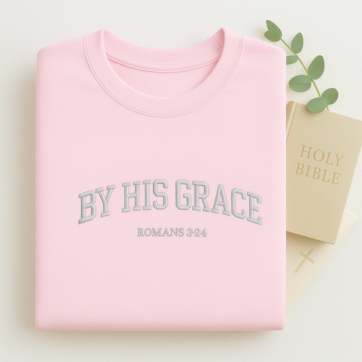 By His Grace Custom Embroidered Sweatshirt - Christian Faith Hoodie Gift