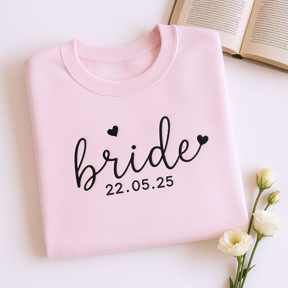 Heart Date Custom Embroidered Bride Sweatshirt - Personalized Wedding Gift