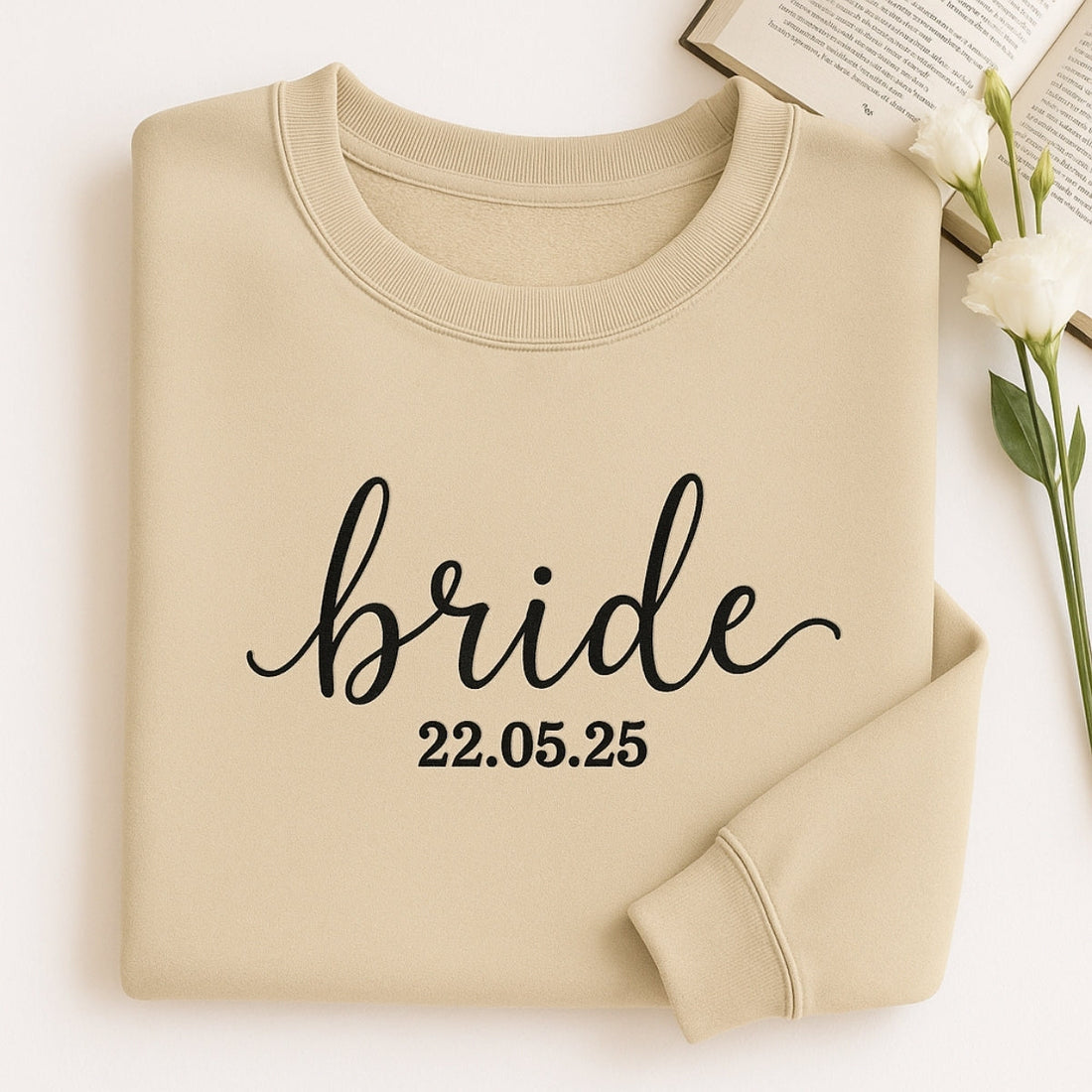 Wedding Date Custom Embroidered Bride Sweatshirt - Personalized Bridal Gift