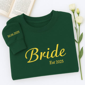 Date Custom Embroidered Bride Sweatshirt - Personalized Wedding Bridal Gift