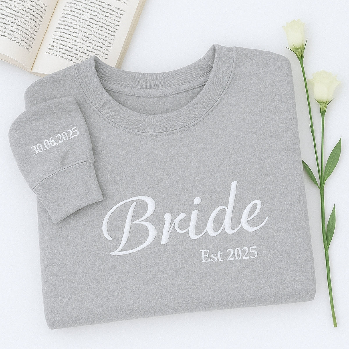 Date Custom Embroidered Bride Sweatshirt - Personalized Wedding Bridal Gift