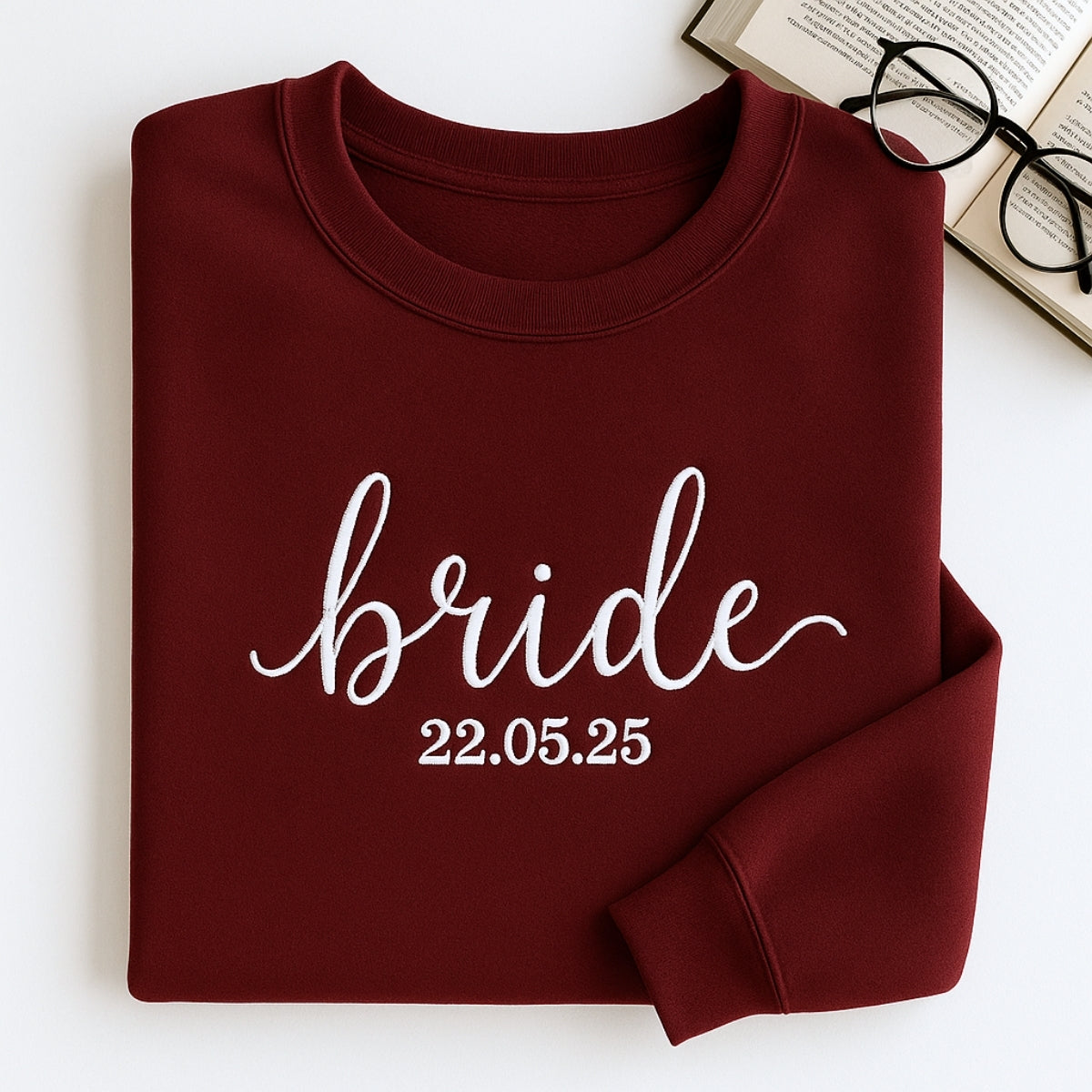Wedding Date Custom Embroidered Bride Sweatshirt - Personalized Bridal Gift