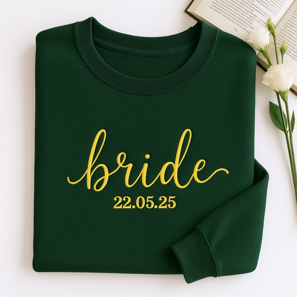 Wedding Date Custom Embroidered Bride Sweatshirt - Personalized Bridal Gift