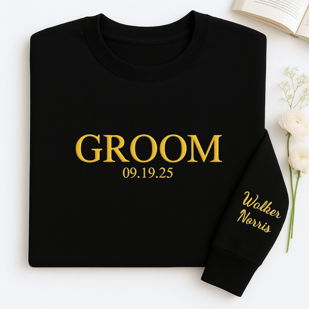 Date Custom Embroidered Groom Sweatshirt - Personalized Wedding Bachelor Gift