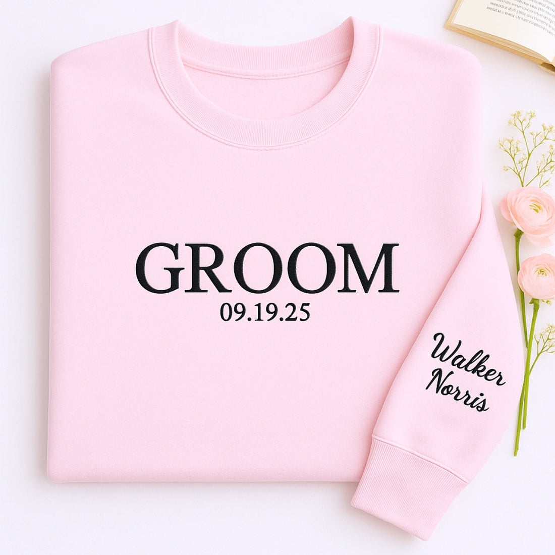 Date Custom Embroidered Groom Sweatshirt - Personalized Wedding Bachelor Gift