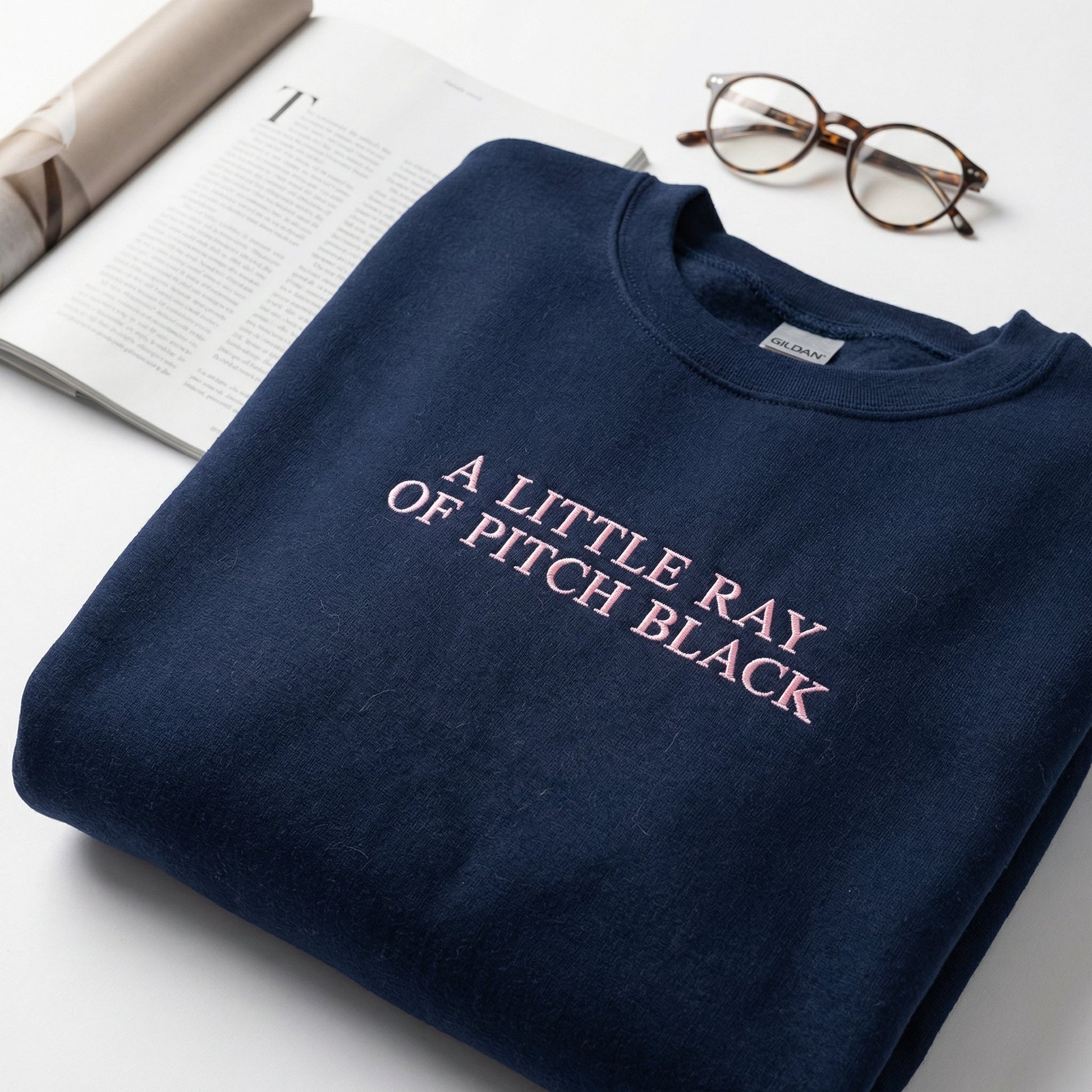 Custom Embroidered 'A Little Ray of Pitch Black' Sweatshirt - Funny Friend Gift
