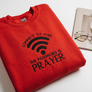 Connect To God Prayer Custom Embroidered Hoodie - Christian Sweatshirt Gift