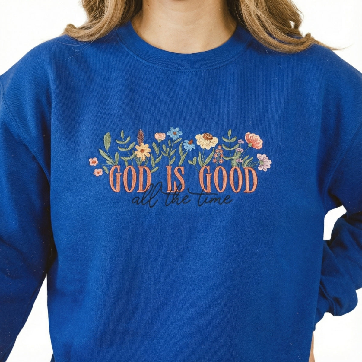 Custom Embroidered God Is Good Sweatshirt - Christian Faith Apparel, Religious Gift