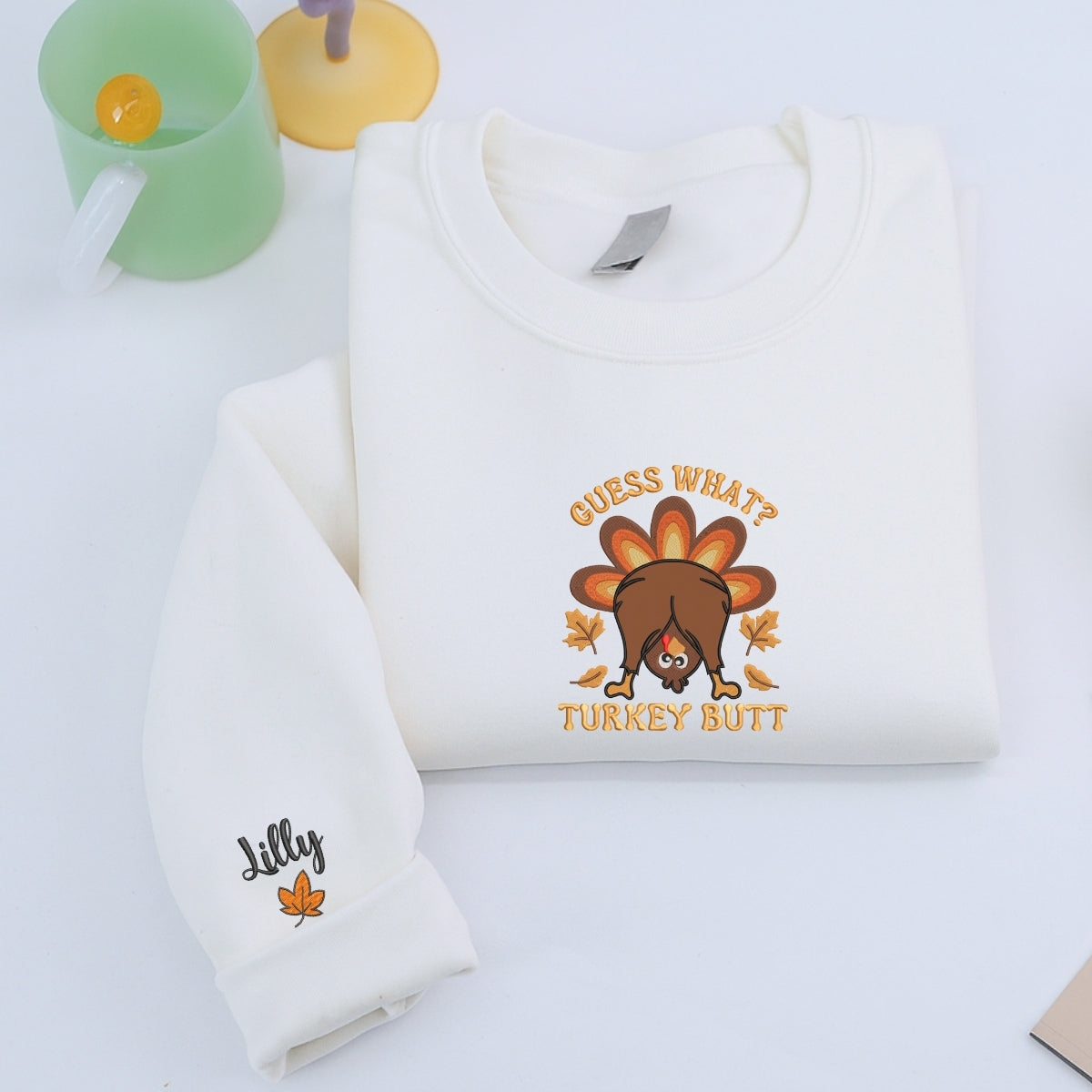 Custom Embroidered Guess What Turkey Butt Hoodie - Funny Thanksgiving Sweatshirt, Silly Turkey Day G