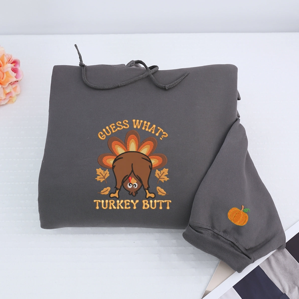 Custom Embroidered Guess What Turkey Butt Hoodie - Funny Thanksgiving Sweatshirt, Silly Turkey Day G