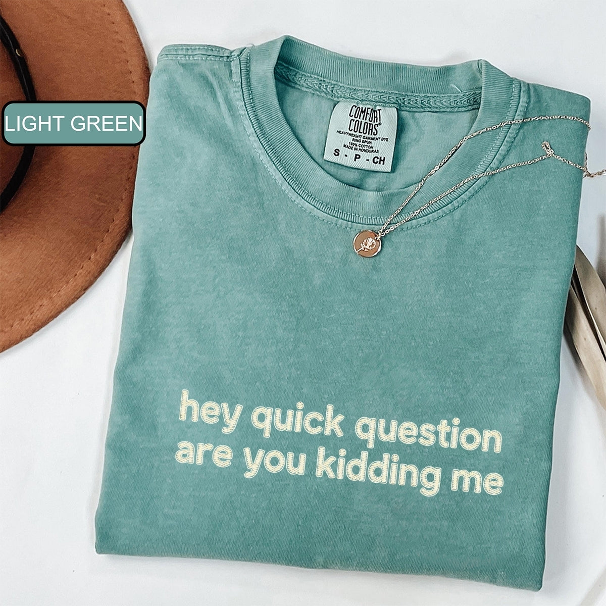 Hey Quick Question Custom Embroidered T-Shirt - Funny Sarcastic Gift