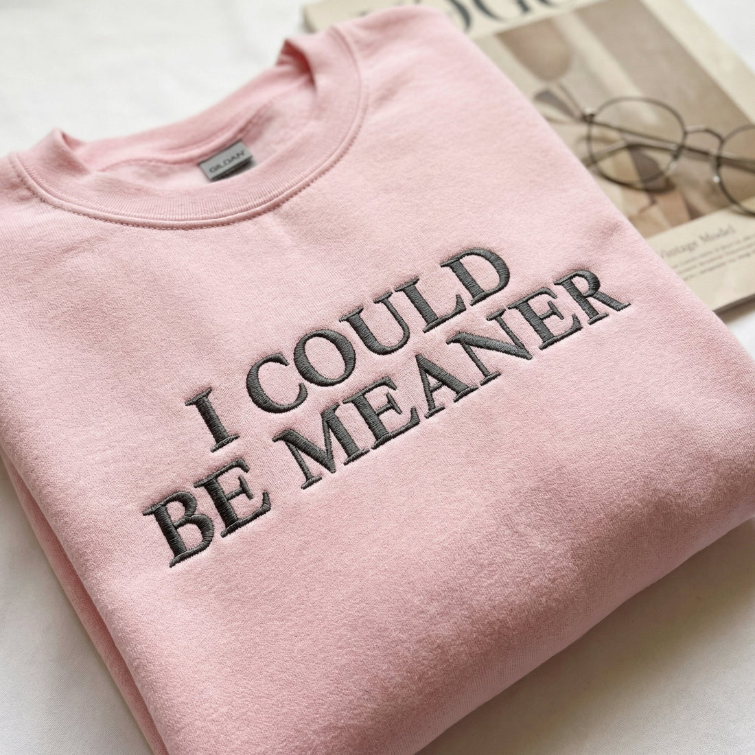 I Could Be Meaner Custom Embroidered Hoodie - Funny Cozy Gift
