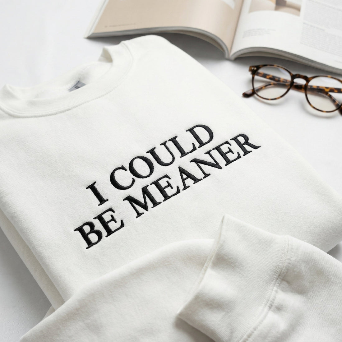 I Could Be Meaner Custom Embroidered Hoodie - Funny Cozy Gift