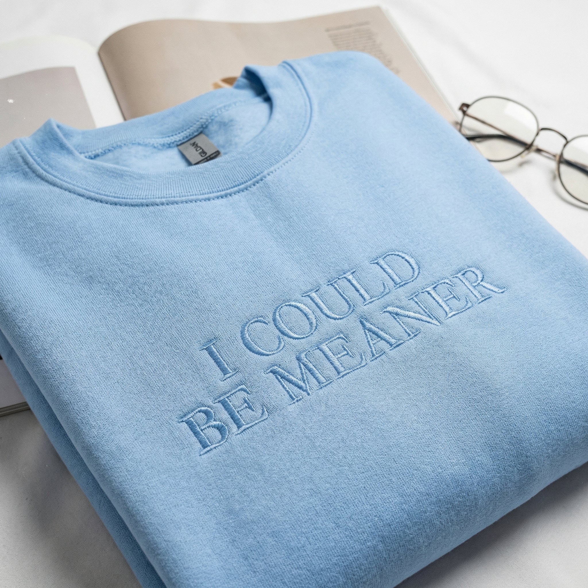 I Could Be Meaner Custom Embroidered Hoodie - Funny Cozy Gift
