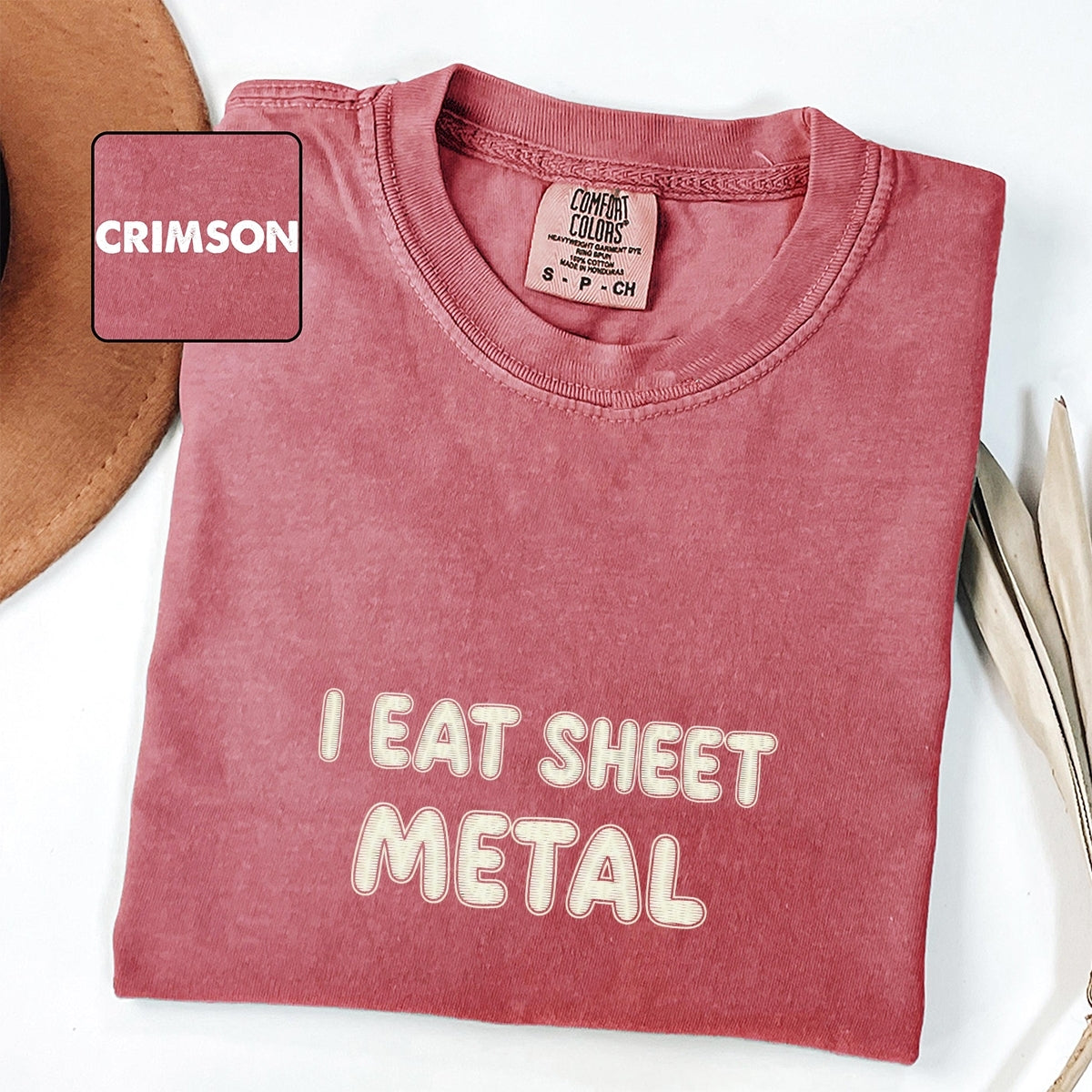I Eat Sheet Metal Custom Embroidered T-Shirt - Funny Ironic Meme Gift