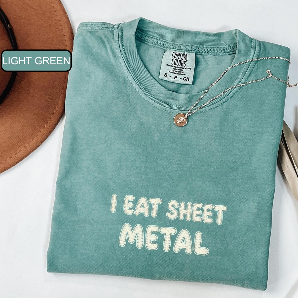 I Eat Sheet Metal Custom Embroidered T-Shirt - Funny Ironic Meme Gift