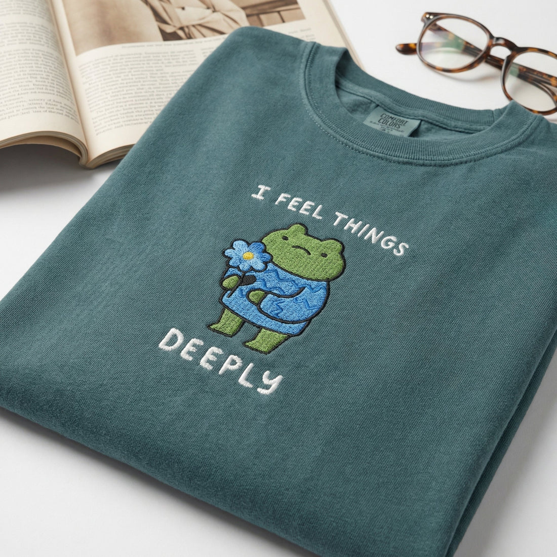 I Feel Things Deeply Custom Embroidered T-Shirt - Funny Frog Gift