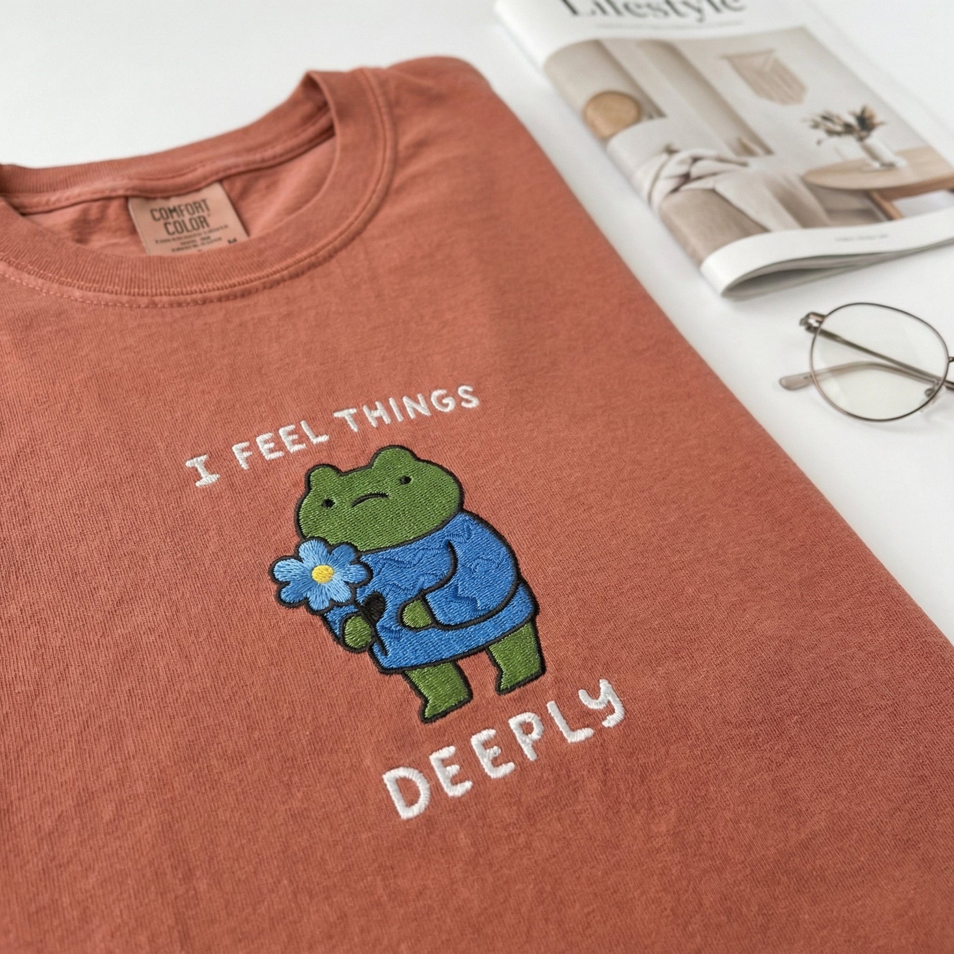 I Feel Things Deeply Custom Embroidered T-Shirt - Funny Frog Gift