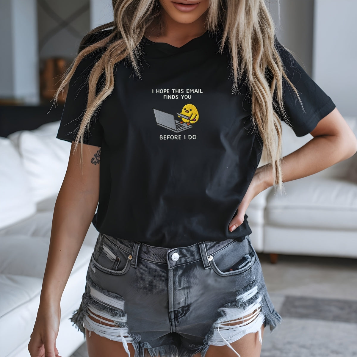 I Hope This Email Finds You Custom Embroidered T-Shirt - Funny Chick Gift