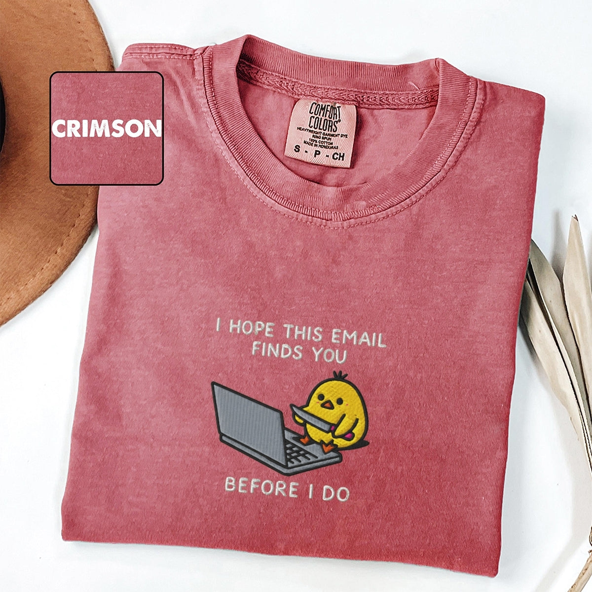I Hope This Email Finds You Custom Embroidered T-Shirt - Funny Chick Gift