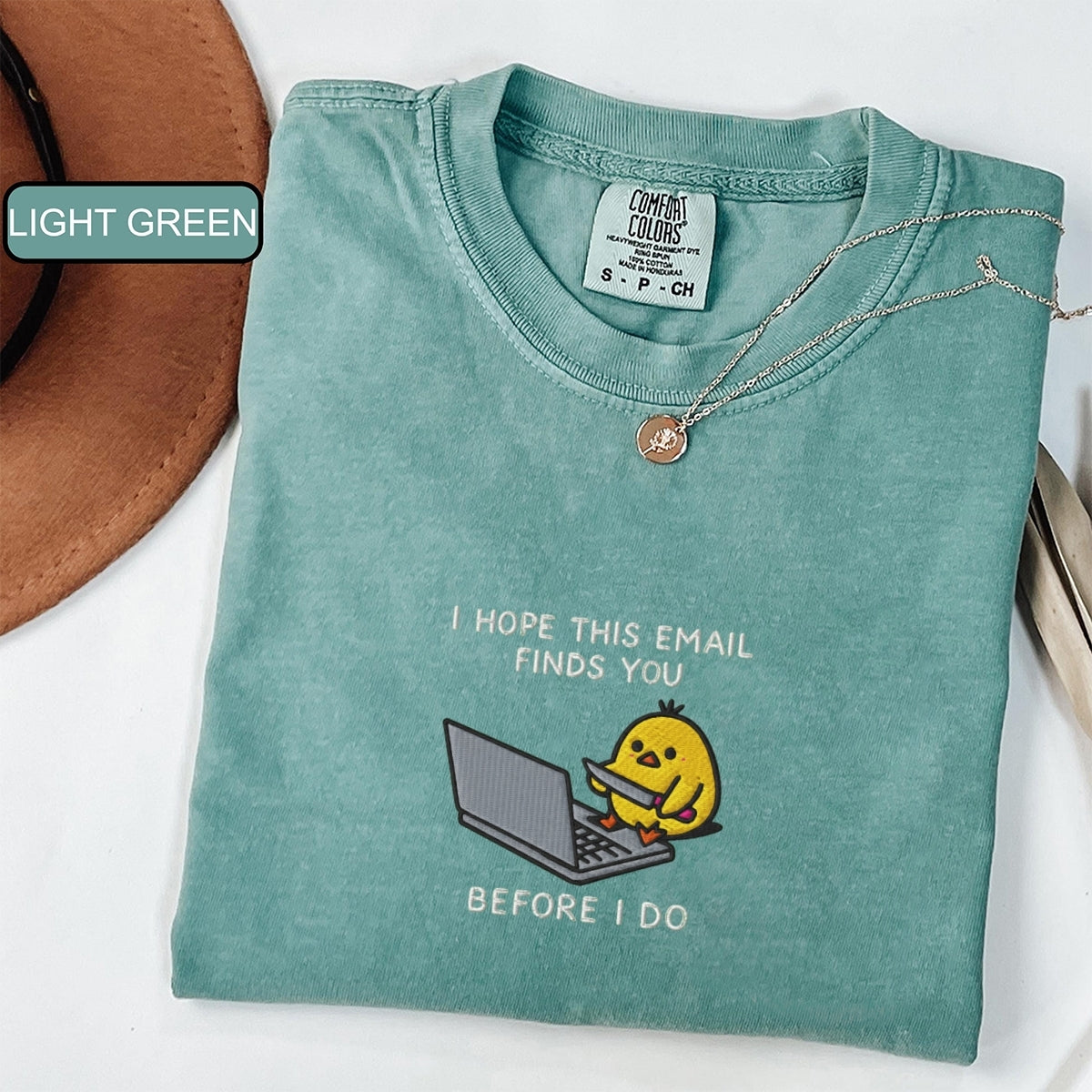 I Hope This Email Finds You Custom Embroidered T-Shirt - Funny Chick Gift