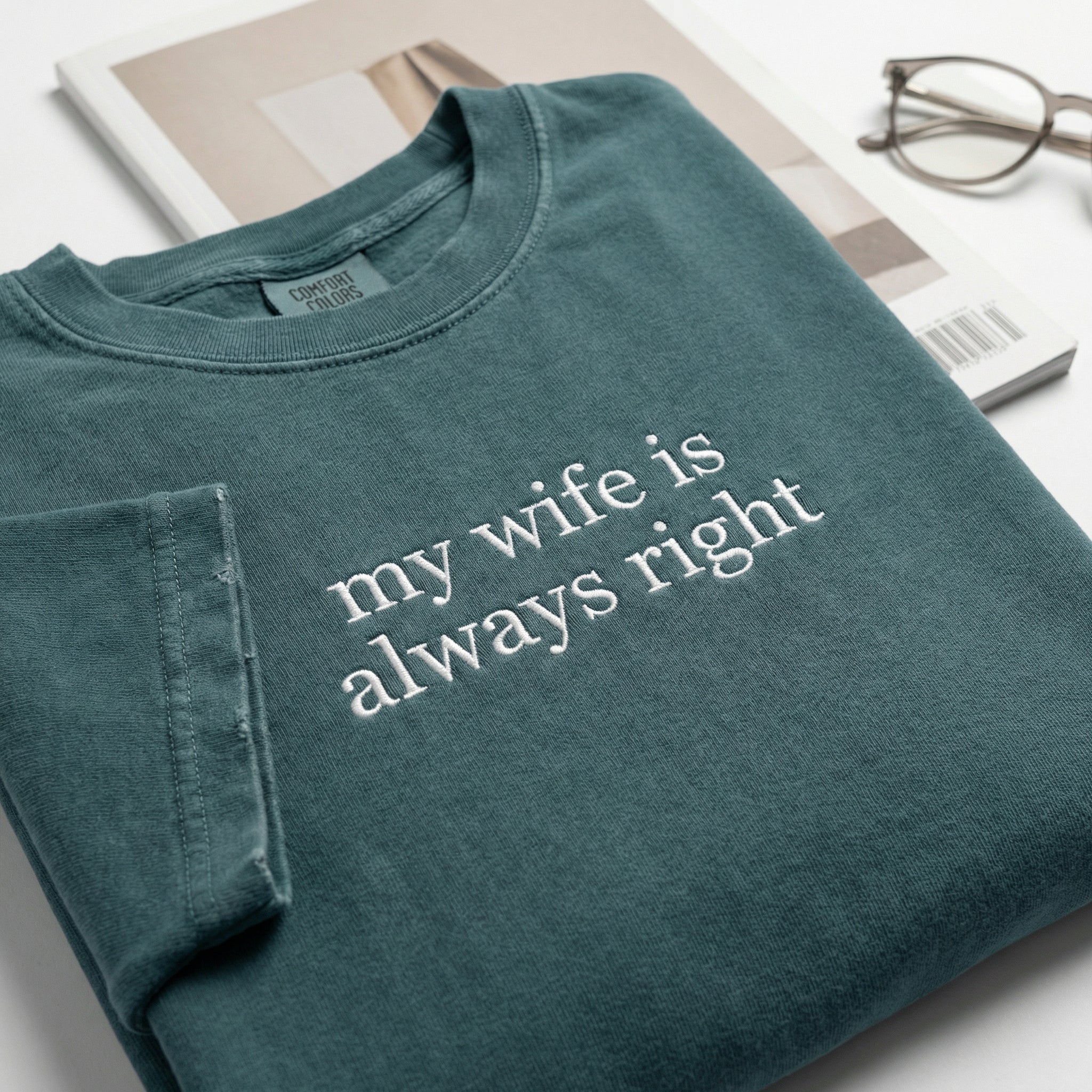 My Wife Is Always Right Custom Embroidered T-Shirt - Funny Husband Personalized Gift