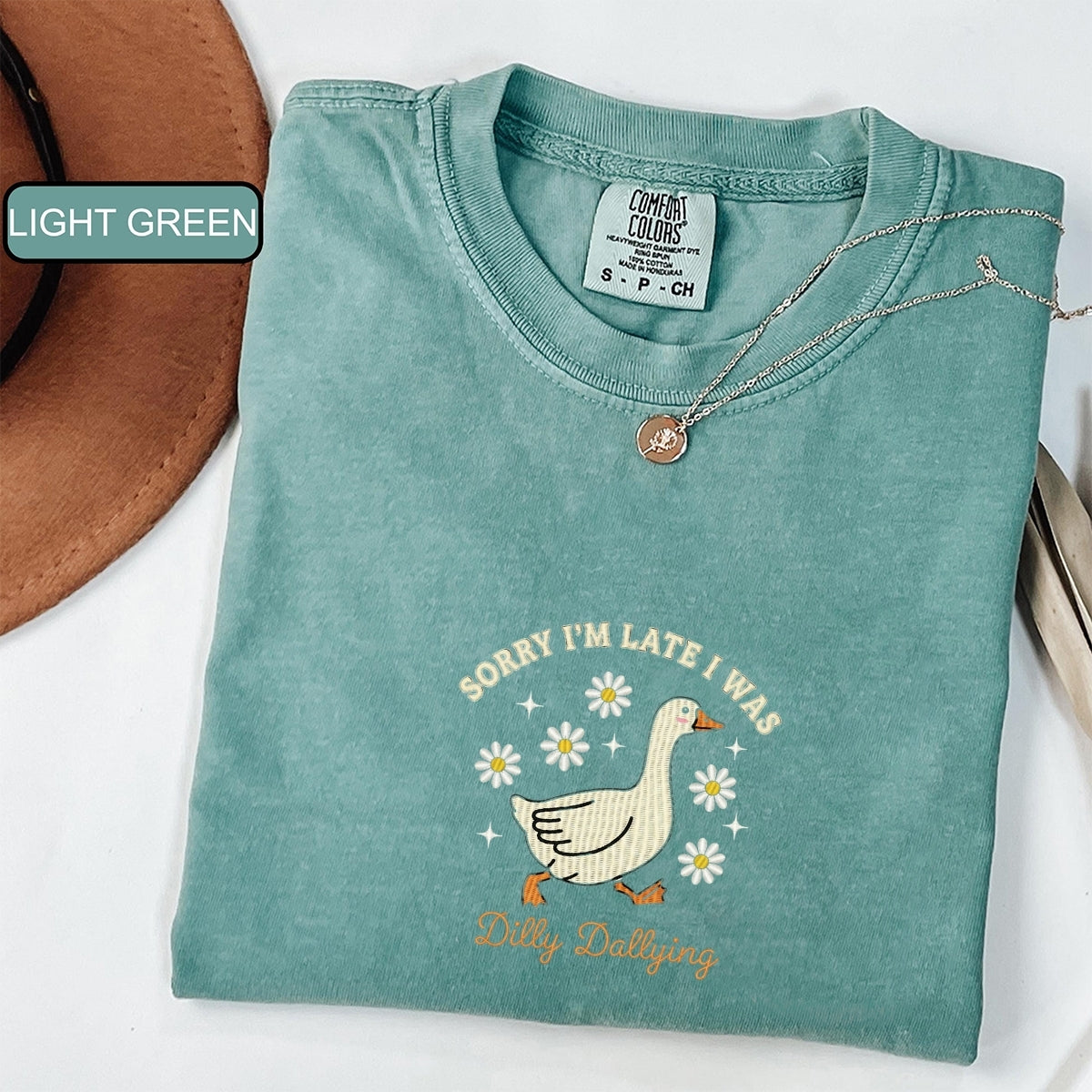 Sorry I'm Late Dilly Dallying Custom Embroidered T-Shirt - Funny Goose Mental Health Gift