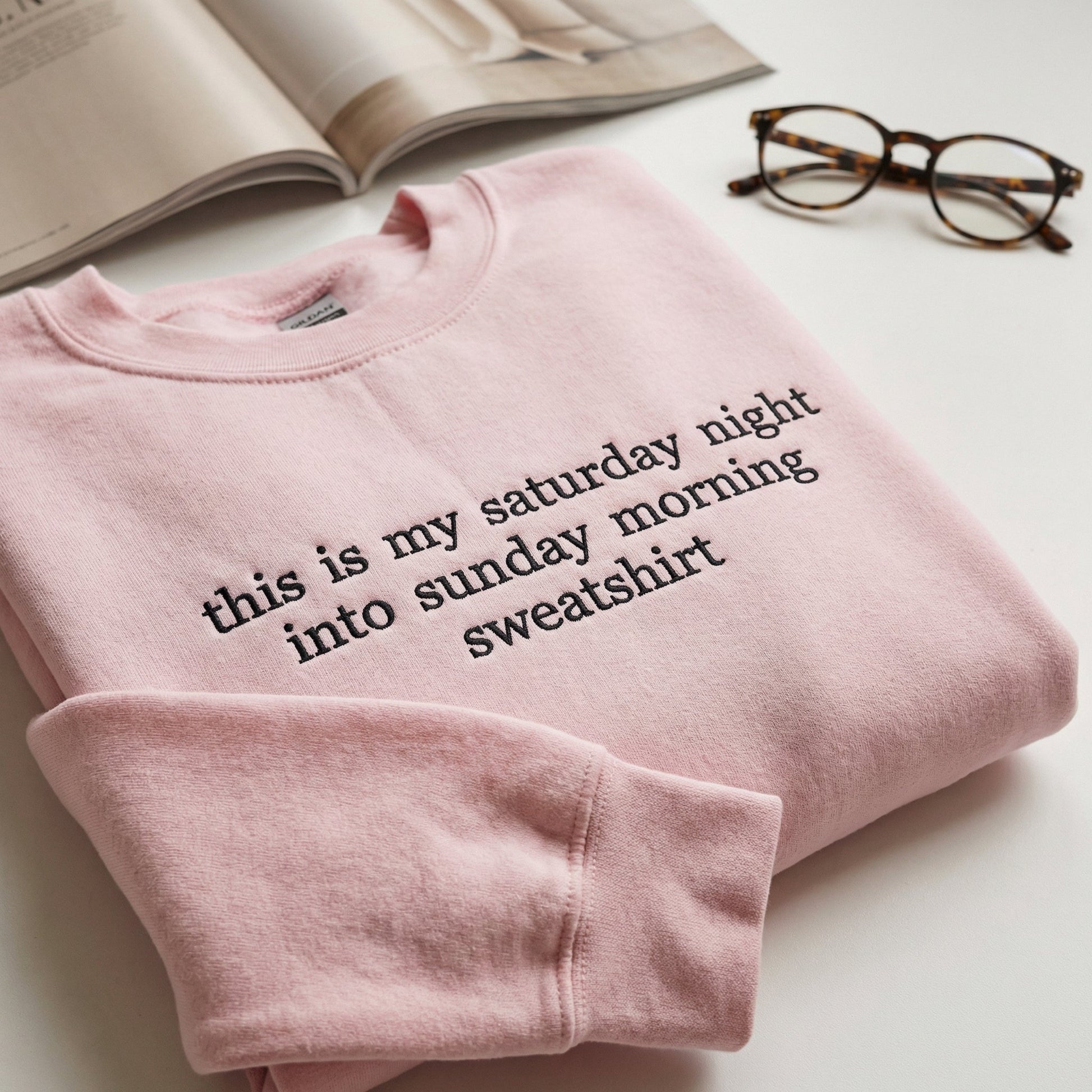 Saturday Night Sunday Morning Custom Embroidered Sweatshirt - Personalized Weekend Apparel