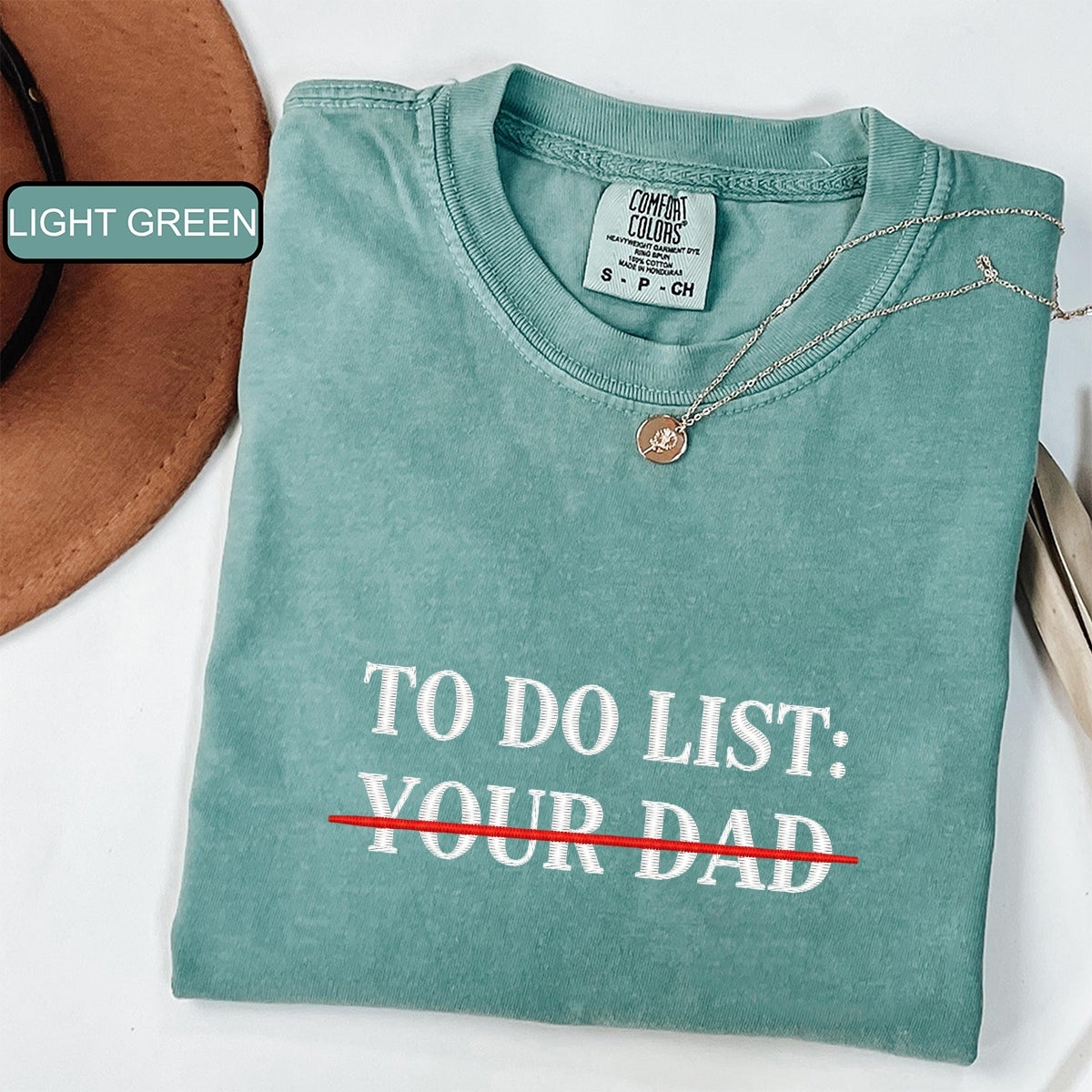 To Do List Your Dad' Custom Embroidered T-Shirt - Personalized Funny Meme Gift