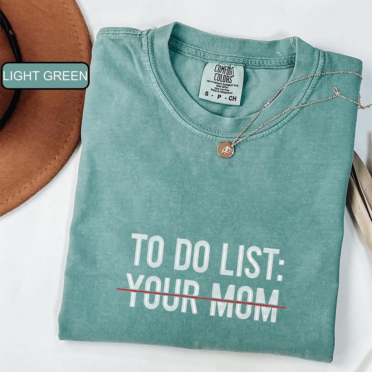 To Do List Your Mom' Custom Embroidered T-Shirt - Personalized Funny Meme Gift
