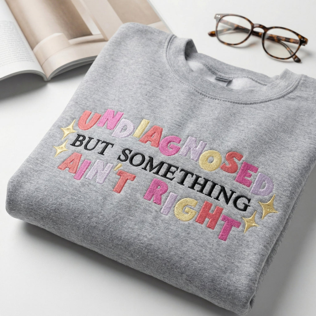 Undiagnosed Funny Quote Custom Embroidered Hoodie - Personalized Unisex Gift