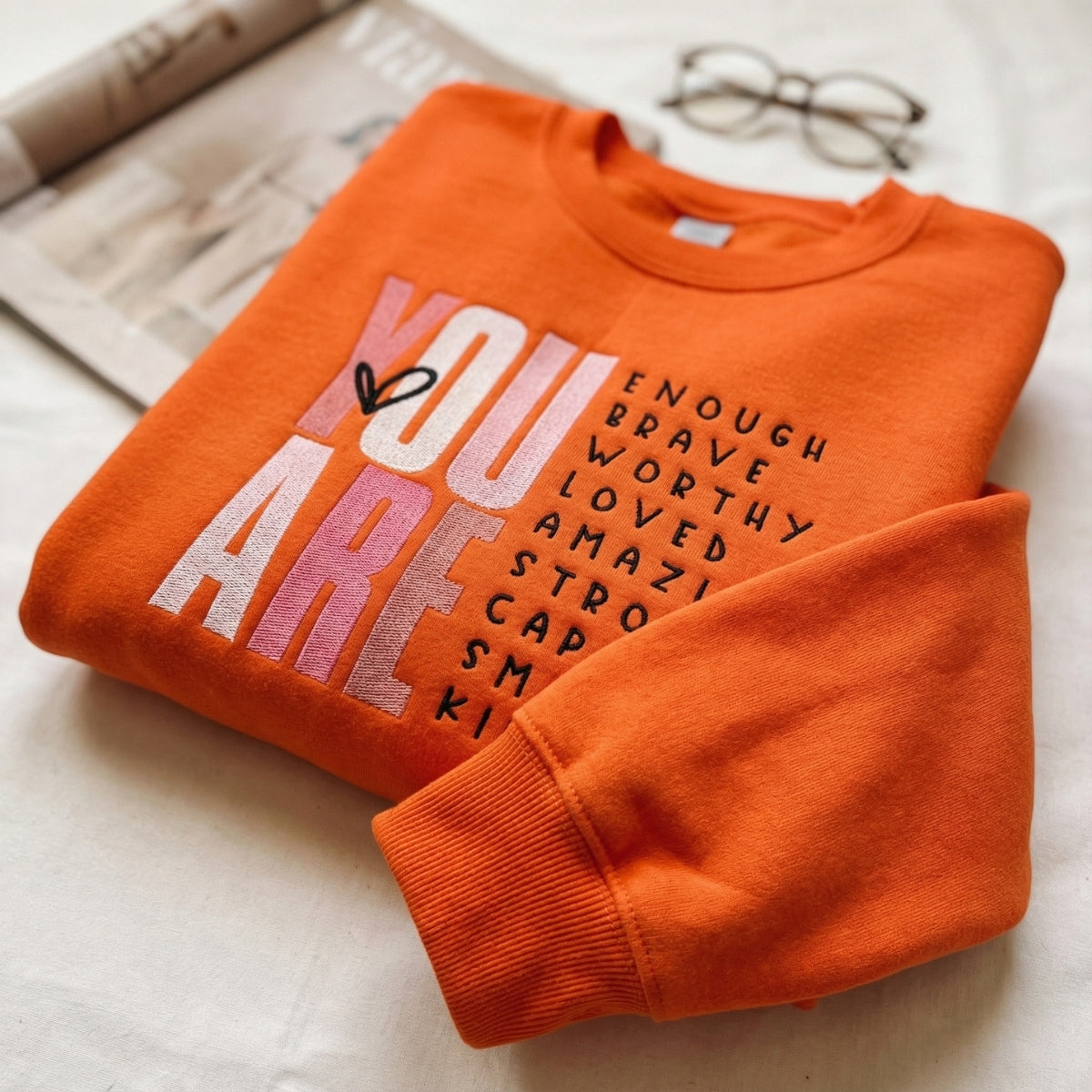 Inspirational You Are Custom Embroidered Sweatshirt - Personalized Gift Hoodie