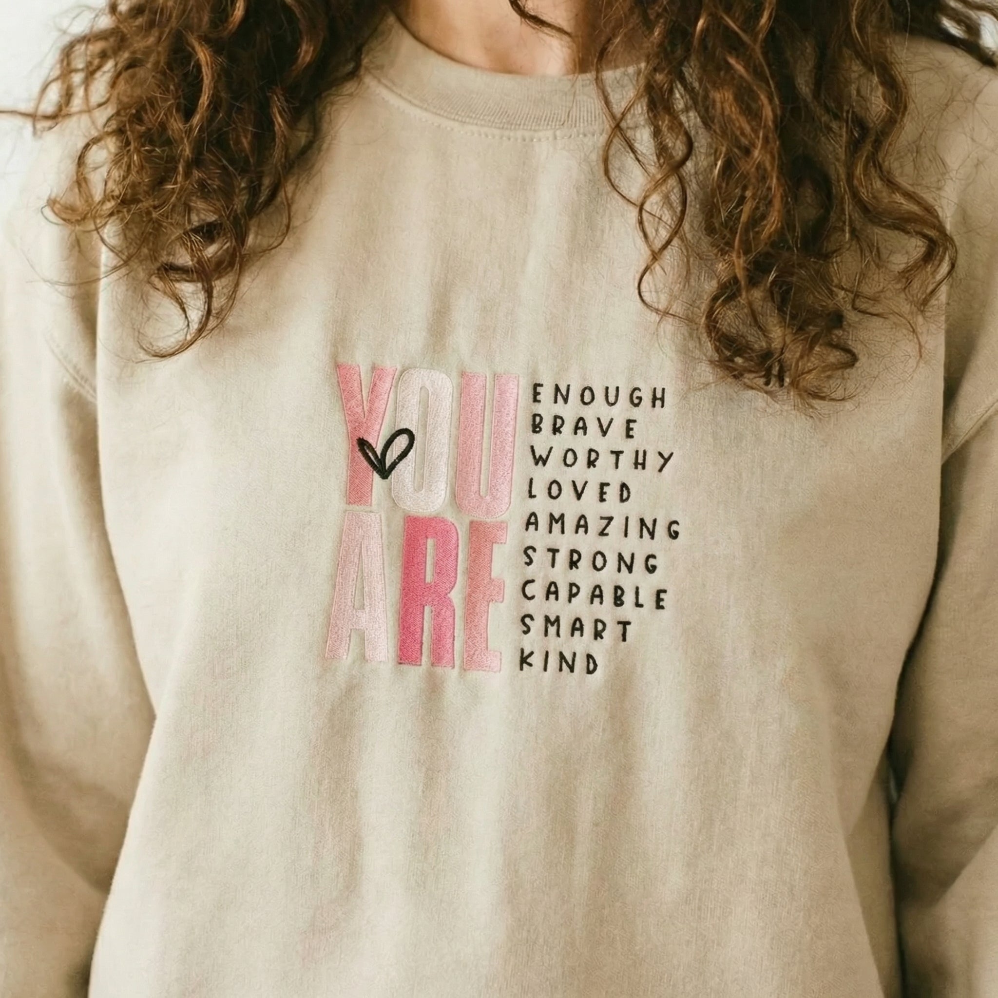 Inspirational You Are Custom Embroidered Sweatshirt - Personalized Gift Hoodie