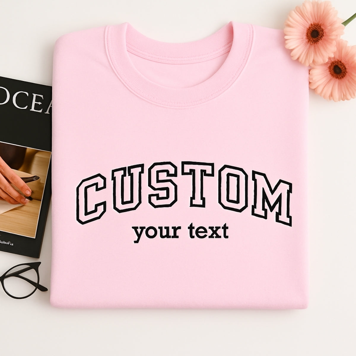 Varsity Style Custom Text Embroidered Sweatshirt - Personalized Gift for Everyone
