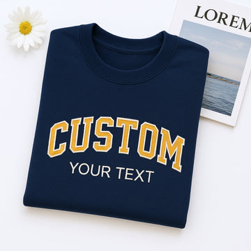 Varsity Custom Embroidered Sweatshirt - Personalized Text Pullover Gift